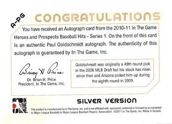 2011 In The Game Heroes & Prospects - Full Body Autographs Silver #A-PG Paul Goldschmidt Back