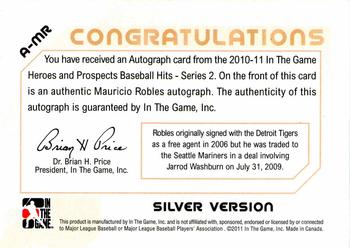 2011 In The Game Heroes & Prospects - Full Body Autographs Silver #A-MR Mauricio Robles Back