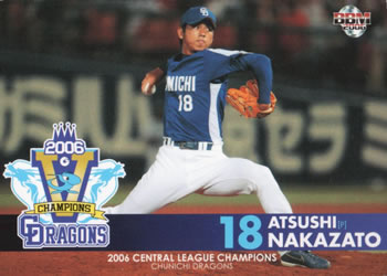 2006 BBM Chunichi Dragons Central League Champions #7 Atsushi Nakazato Front