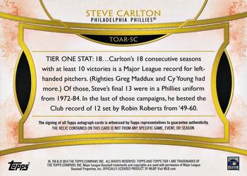 2014 Topps Tier One - Autograph Relics #TOAR-SC Steve Carlton Back