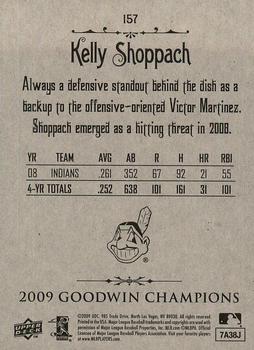 2009 Upper Deck Goodwin Champions #157 Kelly Shoppach Back