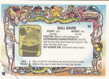1988 Leaf Baseball's Greatest Grossouts #88 Dull David Back