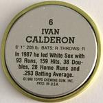 1988 Topps Coins #6 Ivan Calderon Back