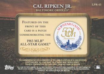 2009 Topps - Legends Commemorative Patch #LPR-43 Cal Ripken Jr. / 1983 All-Star Game Back