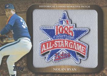 2009 Topps - Legends Commemorative Patch #LPR-46 Nolan Ryan / 1985 All-Star Game Front