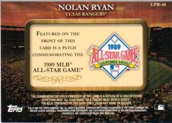 2009 Topps - Legends Commemorative Patch #LPR-48 Nolan Ryan / 1989 All-Star Game Back