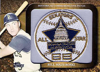 2009 Topps - Legends Commemorative Patch #LPR-71 Bill Mazeroski / 1962 All-Star Game Front