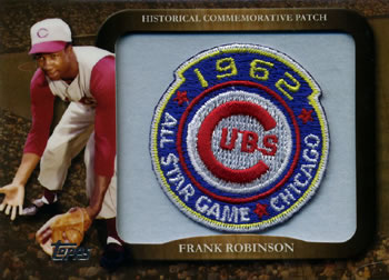 2009 Topps - Legends Commemorative Patch #LPR-72 Frank Robinson / 1962 MLB All-Star Game (Wrigley Field) Front