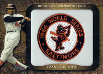 2009 Topps - Legends Commemorative Patch #LPR-76 Frank Robinson / 1966 World Series Front