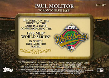 2009 Topps - Legends Commemorative Patch #LPR-89 Paul Molitor / 1993 World Series Back