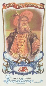 2014 Topps Allen & Ginter - Mini Into The Unknown #ITU-14 John Cabot Front
