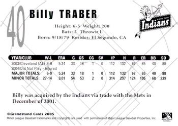 2005 Grandstand Kinston Indians #NNO Billy Traber Back