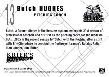 2005 Grandstand Modesto Nuts #NNO Butch Hughes Back
