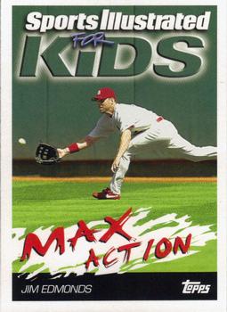 2006 Topps Opening Day - Sports Illustrated For Kids #8 Jim Edmonds Front
