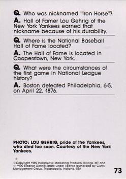 1990 Interpretive Marketing Baseball Wit #73 Lou Gehrig Back