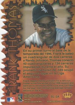 1997 Pacific Prism Invincible - Sizzling Lumber #SL-2A Frank Thomas Back