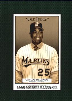 2005 UD Origins - Old Judge #85 Carlos Delgado Front