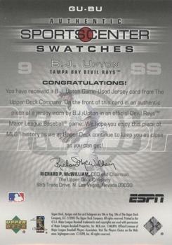 2005 Upper Deck ESPN - SportsCenter Swatches #GU-BU B.J. Upton Back