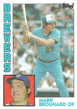 1984 Topps #528 Mark Brouhard Front