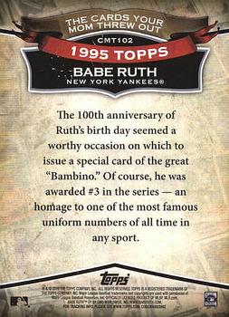 2010 Topps - The Cards Your Mom Threw Out #CMT102 Babe Ruth Back