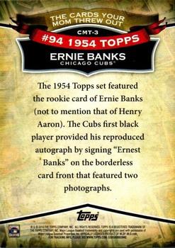 2010 Topps - The Cards Your Mom Threw Out #CMT-3 Ernie Banks Back