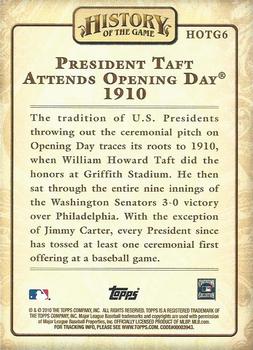 2010 Topps - History of the Game #HOTG6 President Taft Attends Opening Day Back