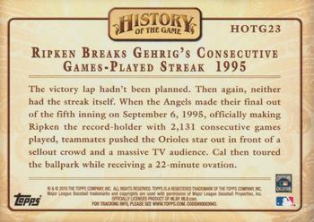 2010 Topps - History of the Game #HOTG23 Ripken Breaks Gehrig's Consecutive Games-Played Streak Back