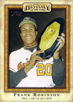 2010 Topps - History of the Game #HOTG20 Frank Robinson - NL & AL MVP Front