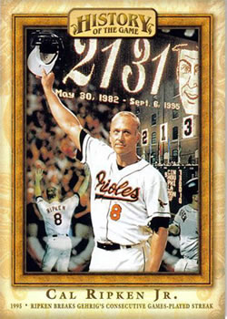 2010 Topps - History of the Game #HOTG23 Ripken Breaks Gehrig's Consecutive Games-Played Streak Front