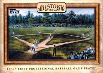 2010 Topps - History of the Game #HOTG2 First Professional Baseball Game Played Front