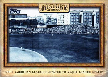 2010 Topps - History of the Game #HOTG4 American League Elevated to Major League Status Front