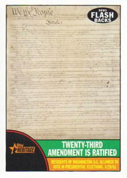 2010 Topps Heritage - News Flashbacks #NF6 Twenty-Third Amendment Front