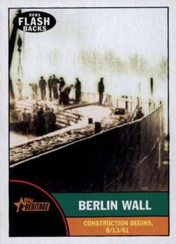 2010 Topps Heritage - News Flashbacks #NF8 Berlin Wall Front