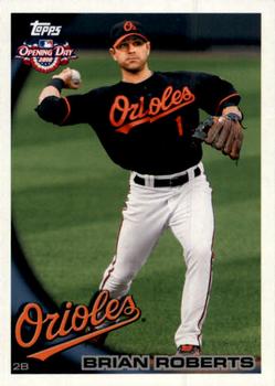 2010 Topps Opening Day #182 Brian Roberts Front
