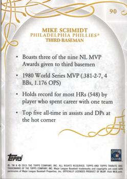 2015 Topps Tribute #90 Mike Schmidt Back