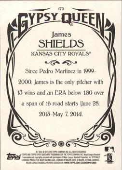 2015 Topps Gypsy Queen #179 James Shields Back