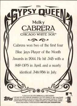 2015 Topps Gypsy Queen #226 Melky Cabrera Back
