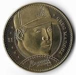 1997 Pinnacle Mint Collection - Coins Brass #11 Greg Maddux Front