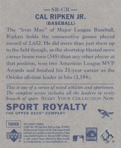 2007 Upper Deck Goudey - Sport Royalty #SR-CR Cal Ripken Jr. Back