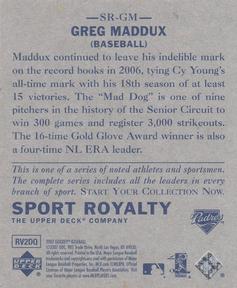 2007 Upper Deck Goudey - Sport Royalty #SR-GM Greg Maddux Back