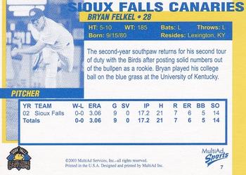 2003 MultiAd Sioux Falls Canaries #7 Bryan Felkel Back