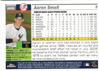2005 Topps Chrome Updates & Highlights #UH30 Aaron Small Back