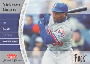 2006 Fleer Greats of the Game - Nickname Greats #NG-TR Tim Raines Front