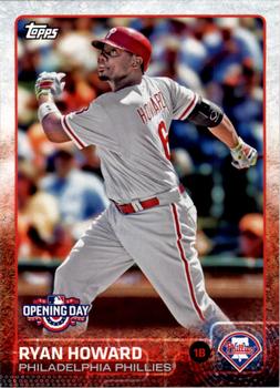 2015 Topps Opening Day #148 Ryan Howard Front