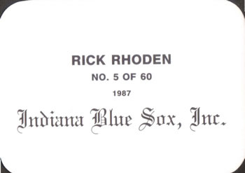 1987 Indiana Blue Sox (unlicensed) #5 Rick Rhoden Back
