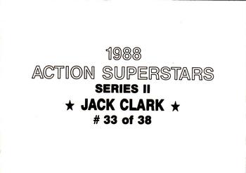 1988 Action Superstars (38 cards, unlicensed) #33 Jack Clark Back