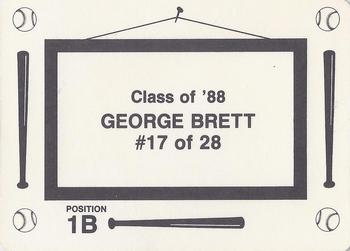1988 Class of '88 (unlicensed) #17 George Brett Back