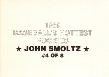 1989 Baseball's Hottest Rookies (unlicensed) #4 John Smoltz Back