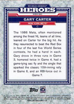 2014 Topps Update - World Series Heroes #WSH-GC Gary Carter Back