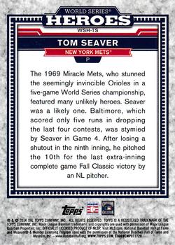 2014 Topps Update - World Series Heroes #WSH-TS Tom Seaver Back